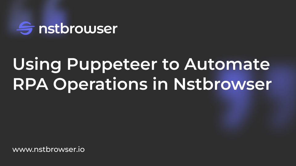 use Puppeteer to automate RPA